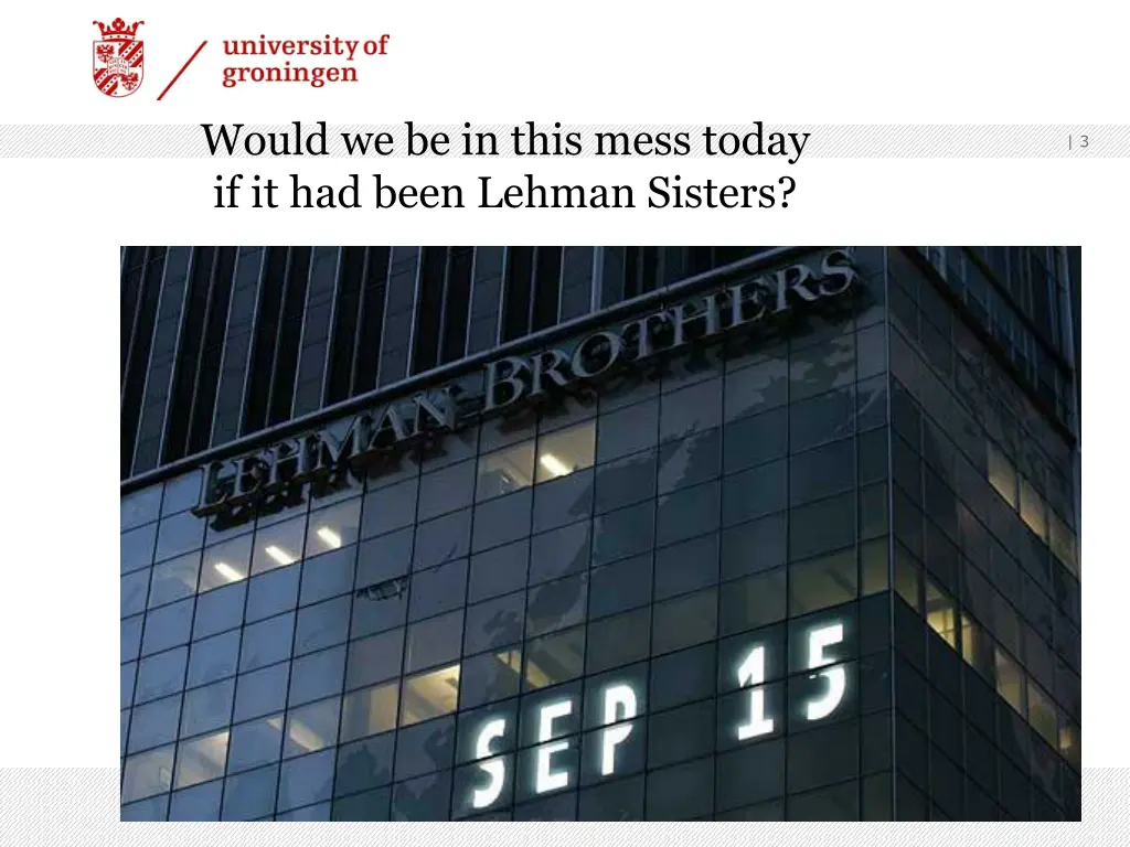would we be in this mess today if it had been
