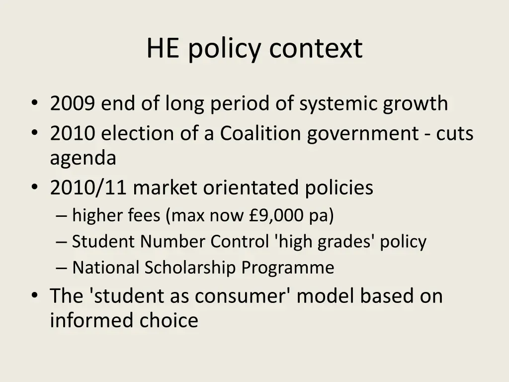 he policy context