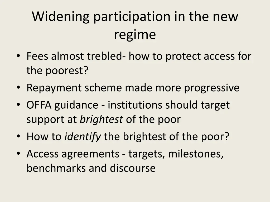 widening participation in the new regime