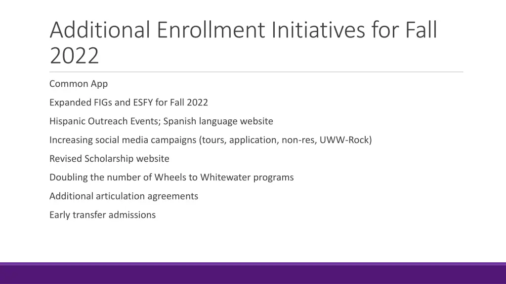 additional enrollment initiatives for fall 2022