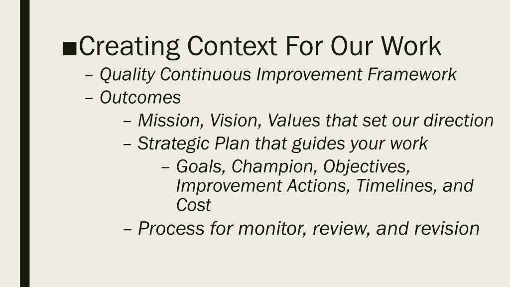 creating context for our work quality continuous