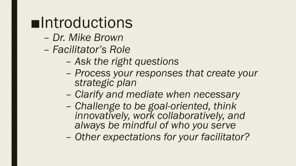 introductions dr mike brown facilitator s role
