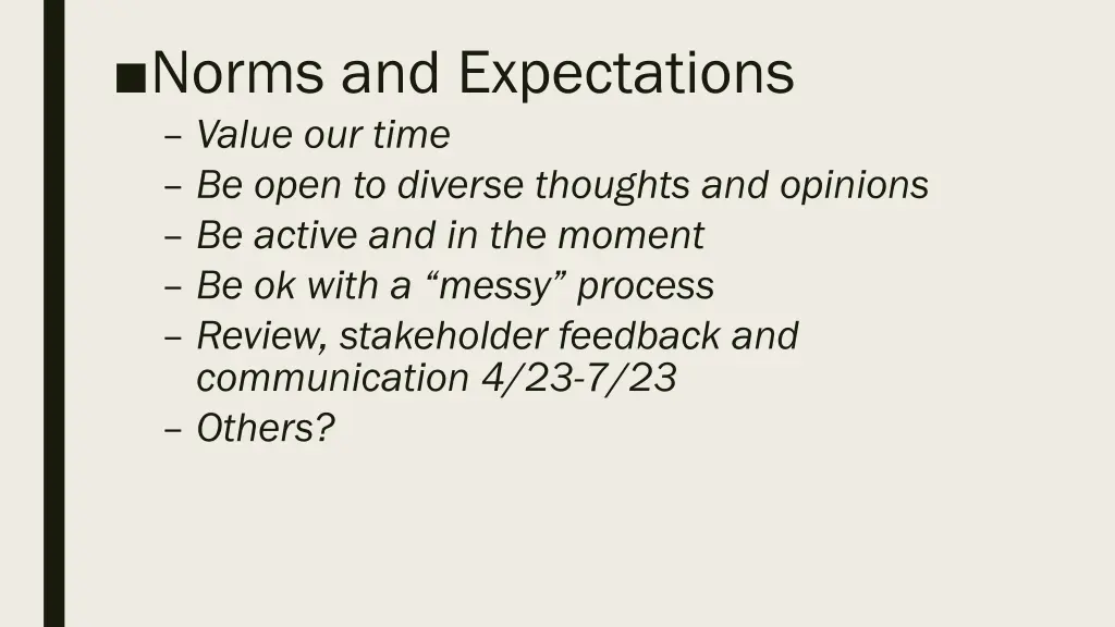 norms and expectations value our time be open