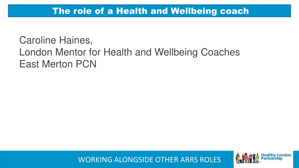 the role of a health and wellbeing coach