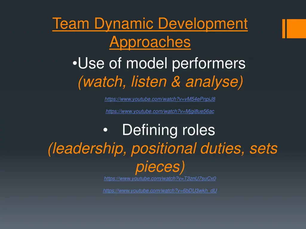team dynamic development approaches use of model