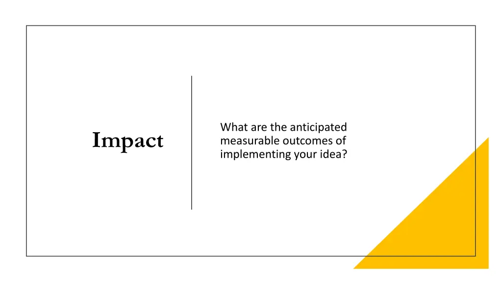 what are the anticipated measurable outcomes