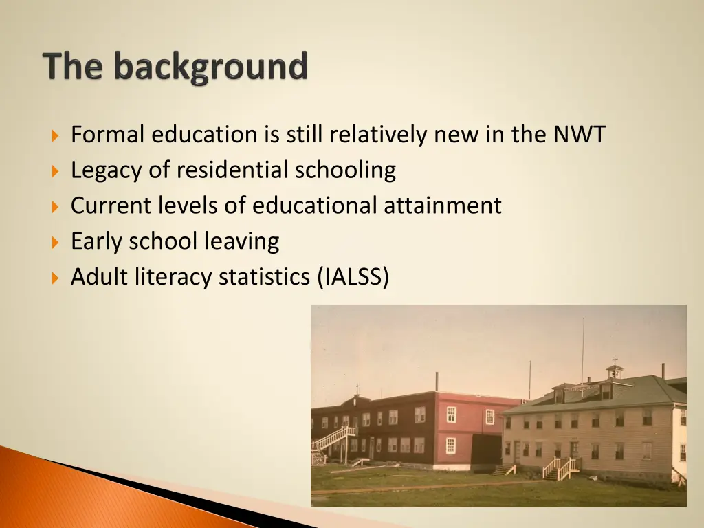 formal education is still relatively