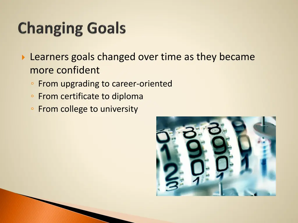 learners goals changed over time as they became
