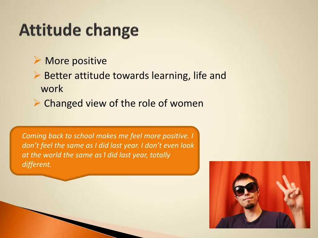 more positive better attitude towards learning