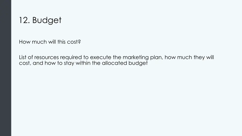 12 budget