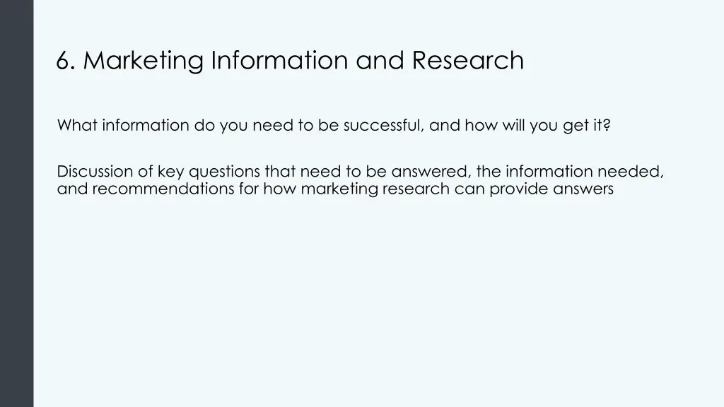 6 marketing information and research