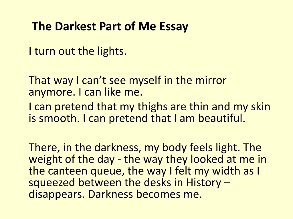 the darkest part of me essay