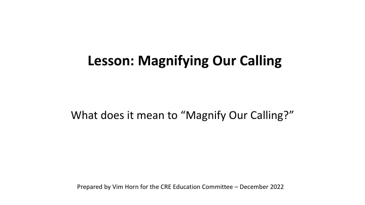 lesson magnifying our calling