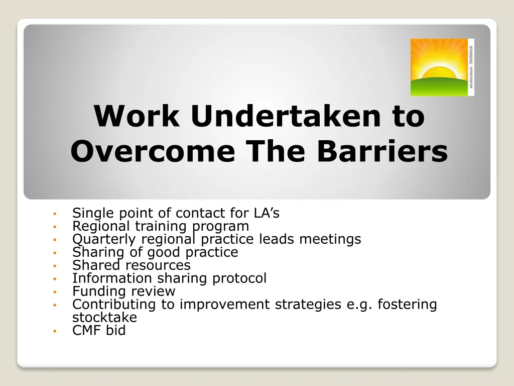 work undertaken to overcome the barriers