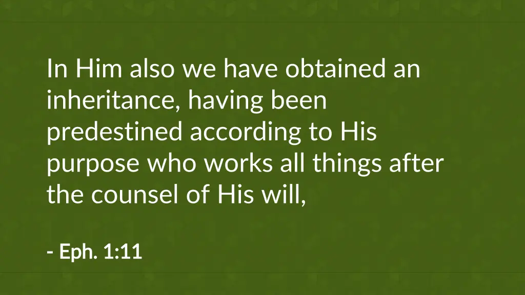 in him also we have obtained an inheritance