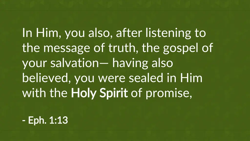 in him you also after listening to the message
