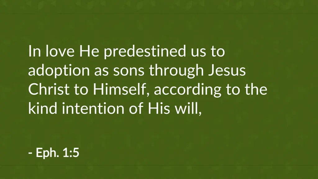 in love he predestined us to adoption as sons