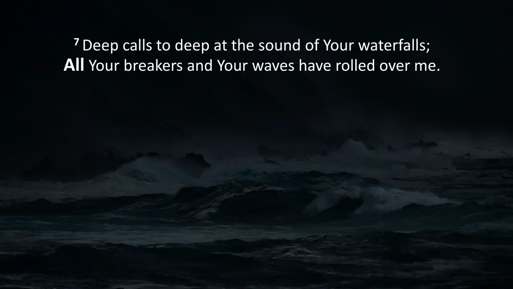 7 deep calls to deep at the sound of your 3