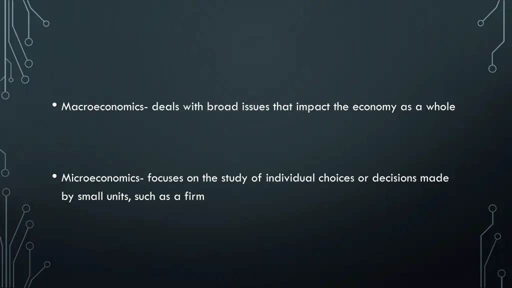 macroeconomics deals with broad issues that
