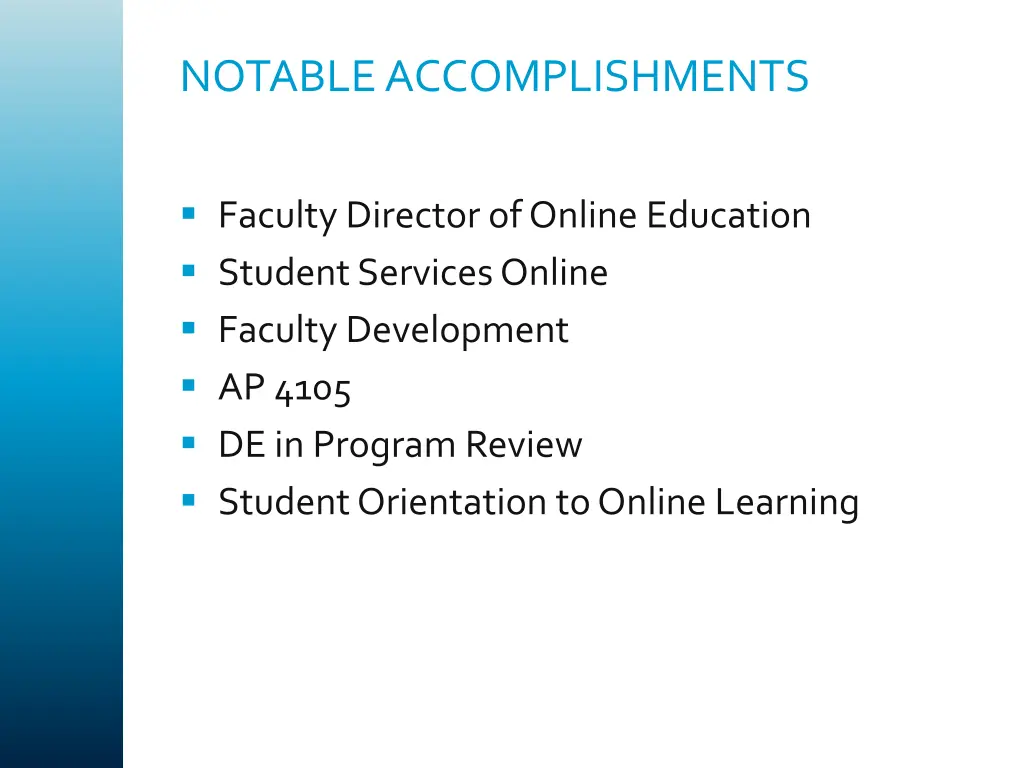 notable accomplishments