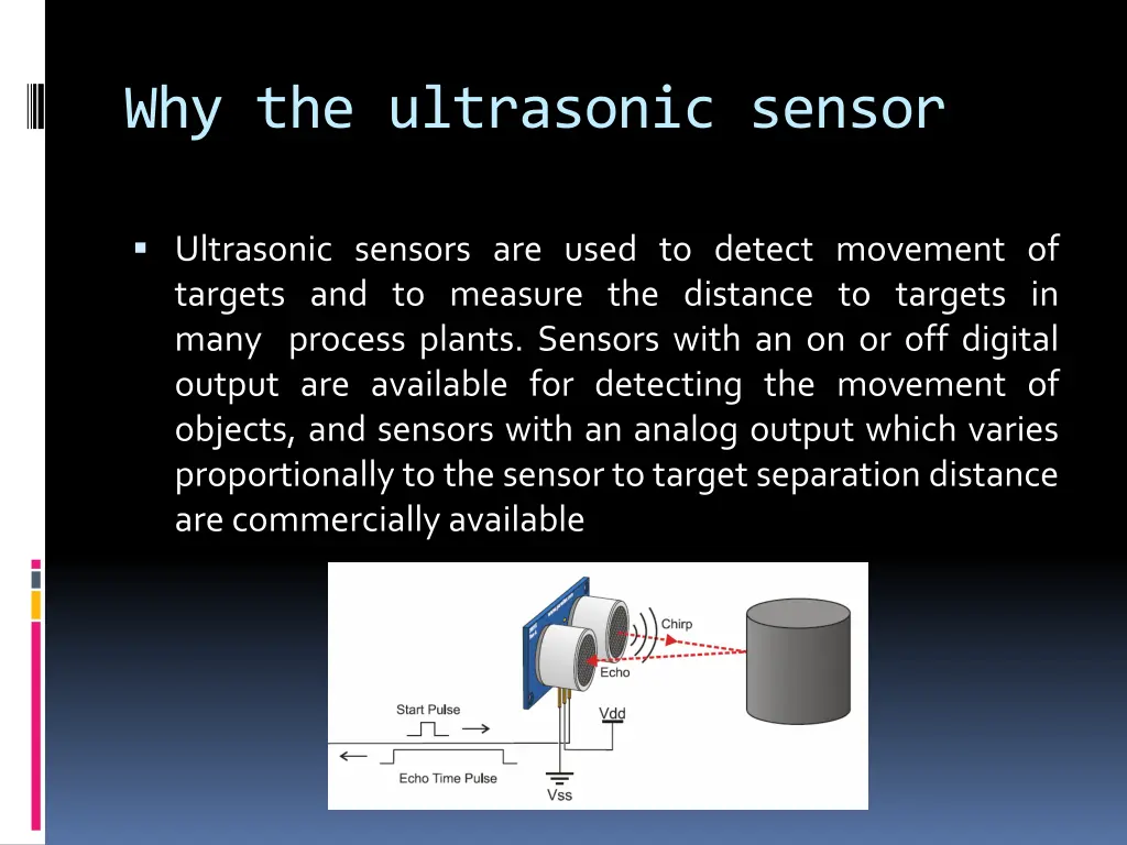 why the ultrasonic sensor
