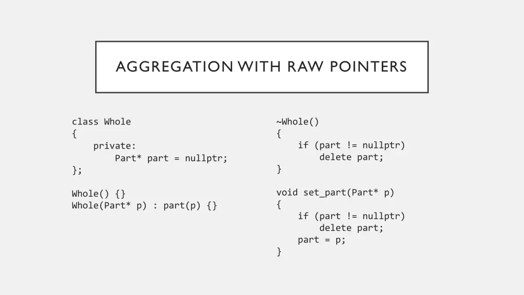 aggregation with raw pointers