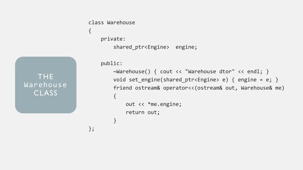 class warehouse private shared ptr engine engine