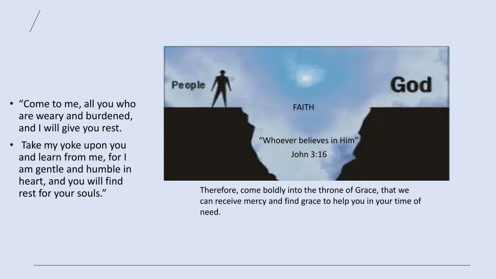 come to me all you who are weary and burdened