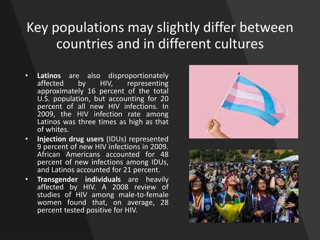 key populations may slightly differ between 1