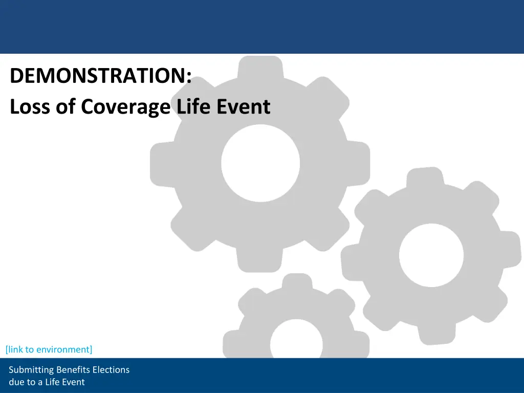 demonstration loss of coverage life event