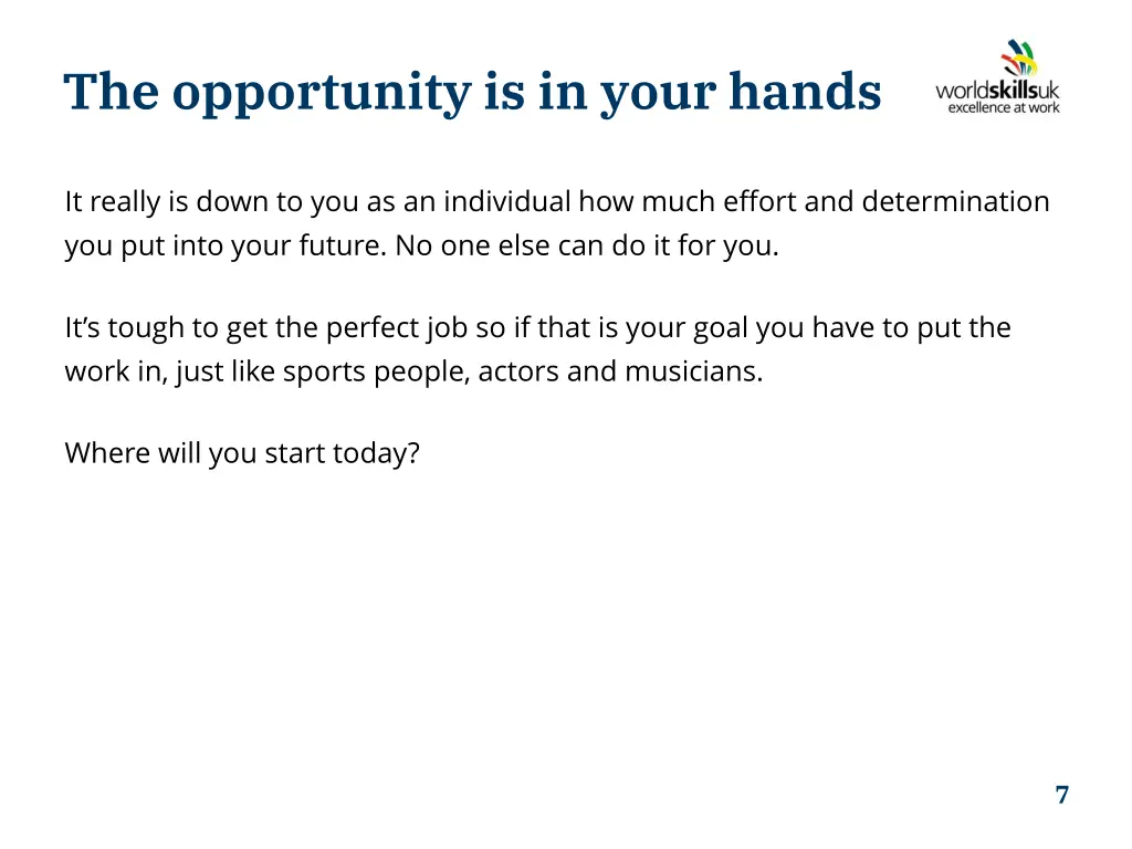 the opportunity is in your hands