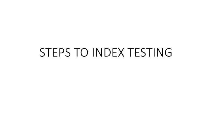 steps to index testing