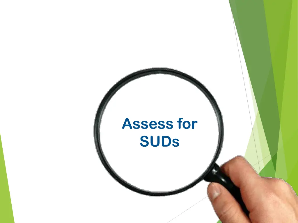 assess for suds