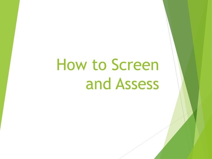 how to screen and assess