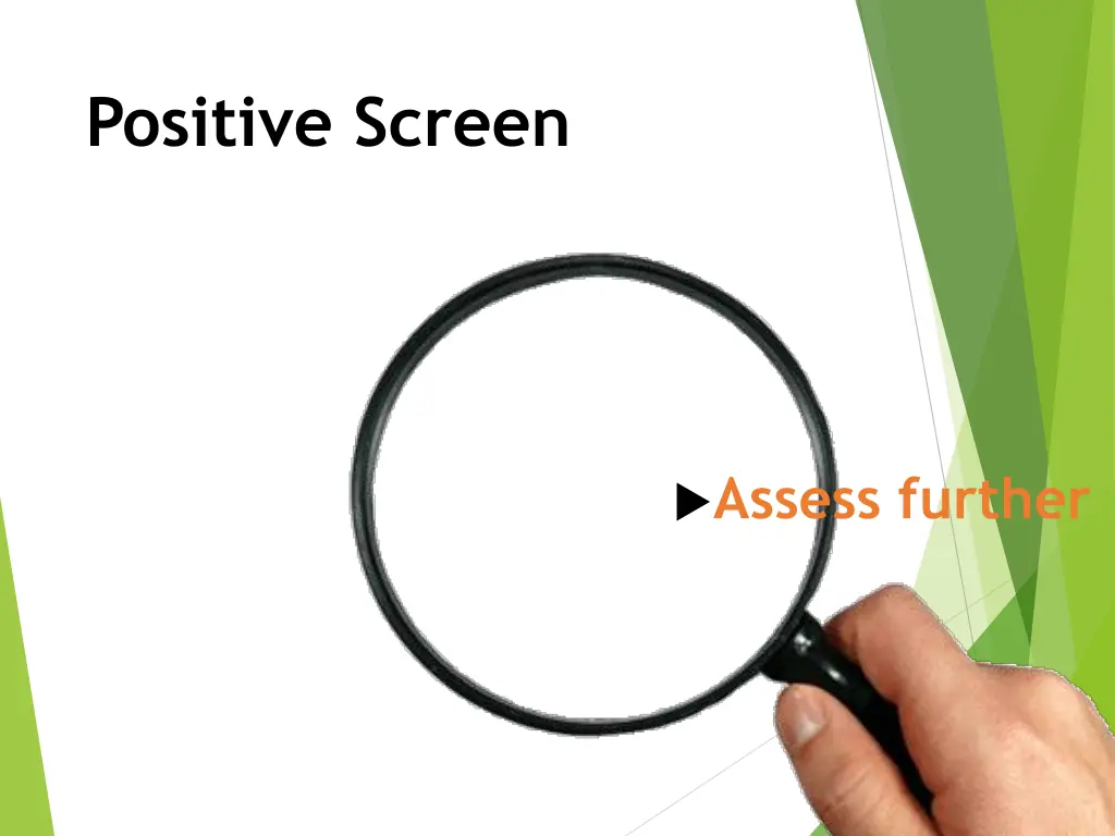 positive screen