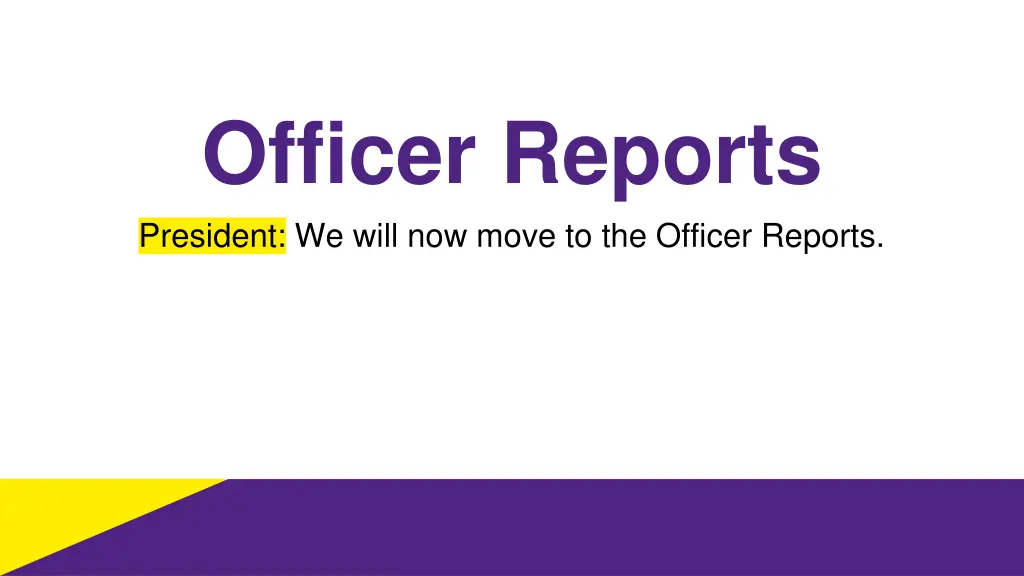 officer reports president we will now move