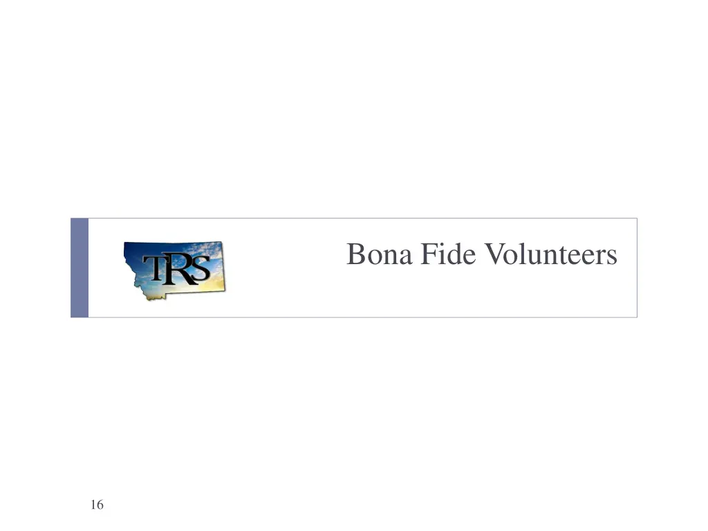 bona fide volunteers