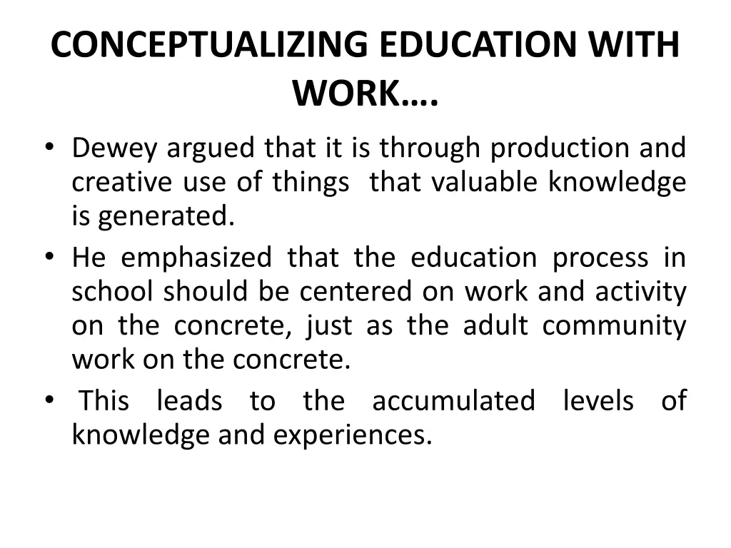 conceptualizing education with work dewey argued