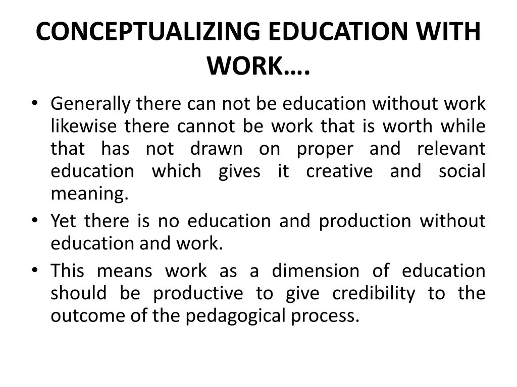 conceptualizing education with work generally