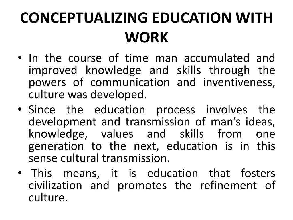 conceptualizing education with work in the course
