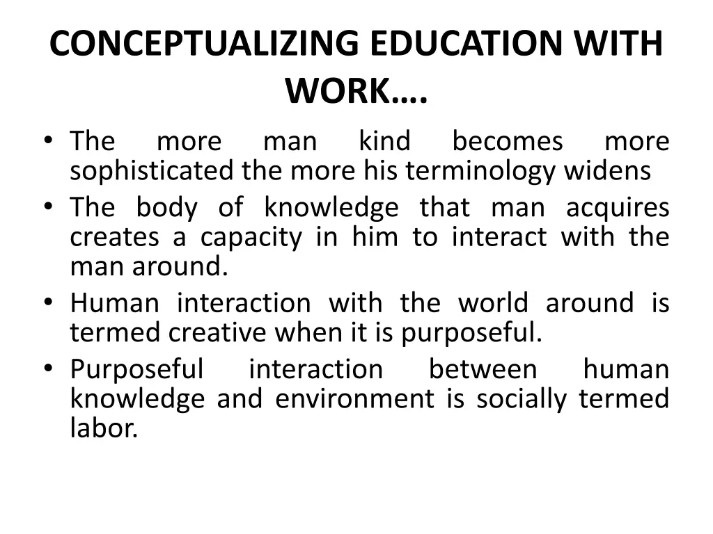 conceptualizing education with work the more
