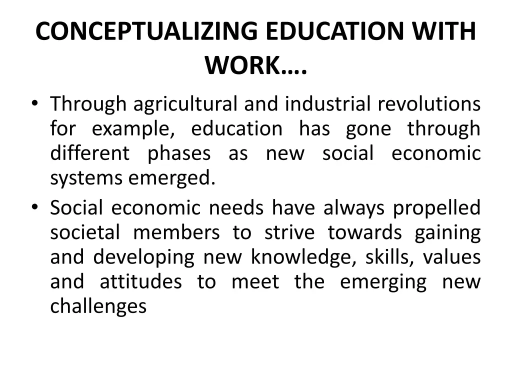 conceptualizing education with work through