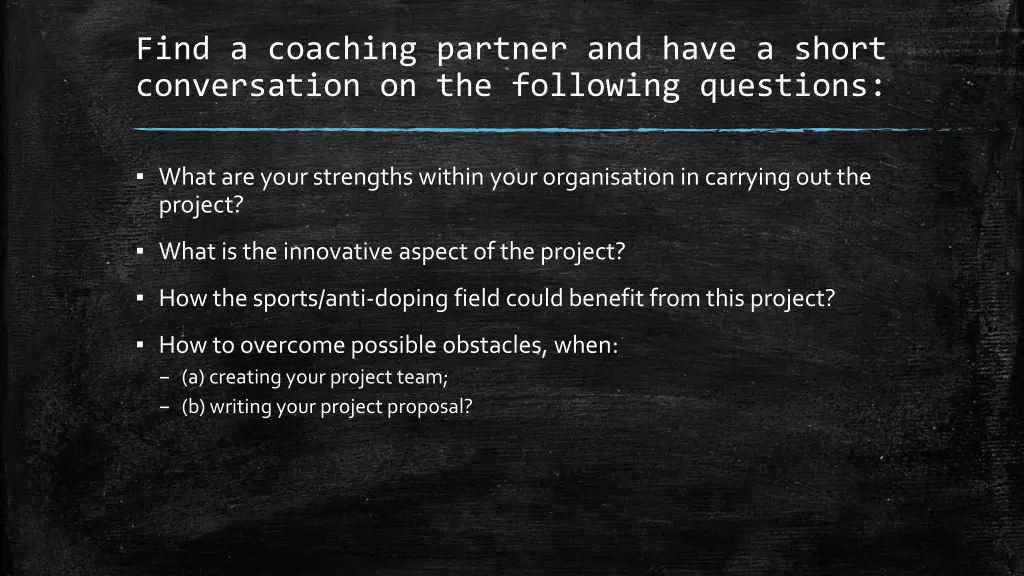 find a coaching partner and have a short