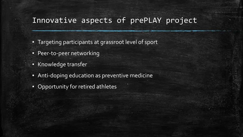 innovative aspects of preplay project