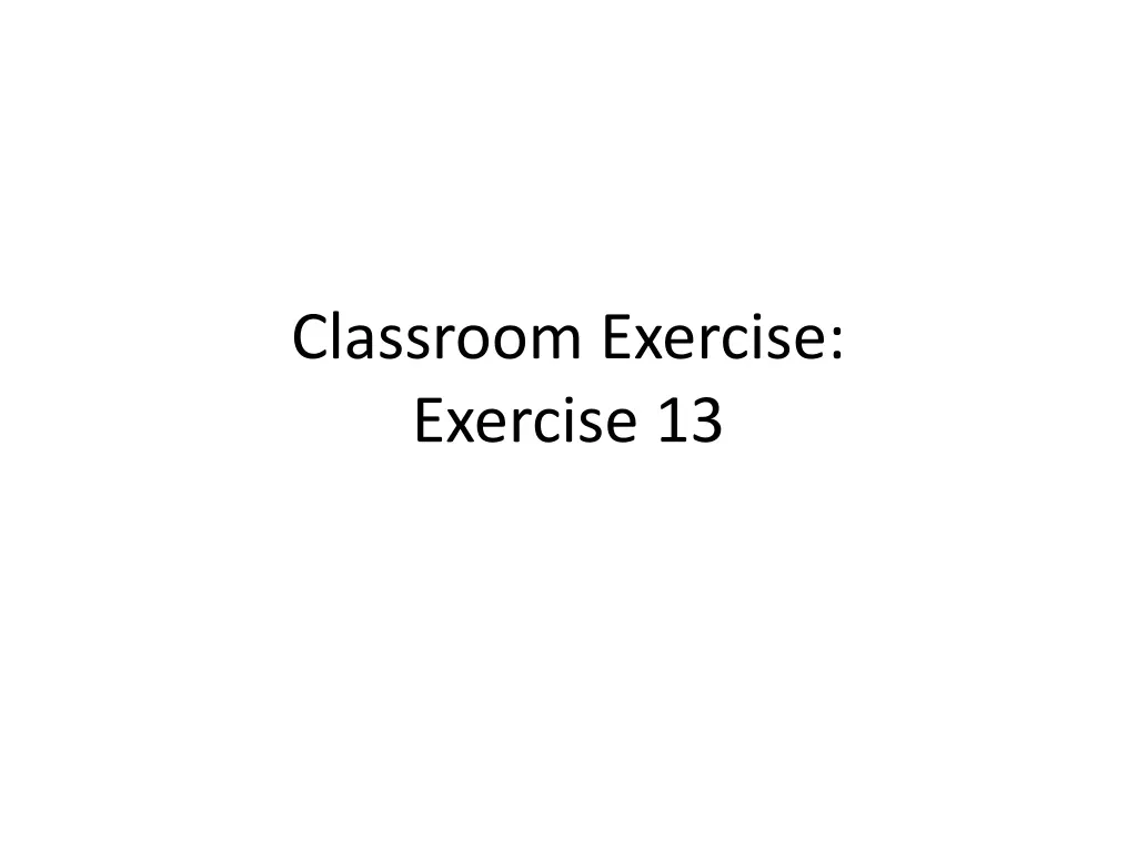 classroom exercise exercise 13