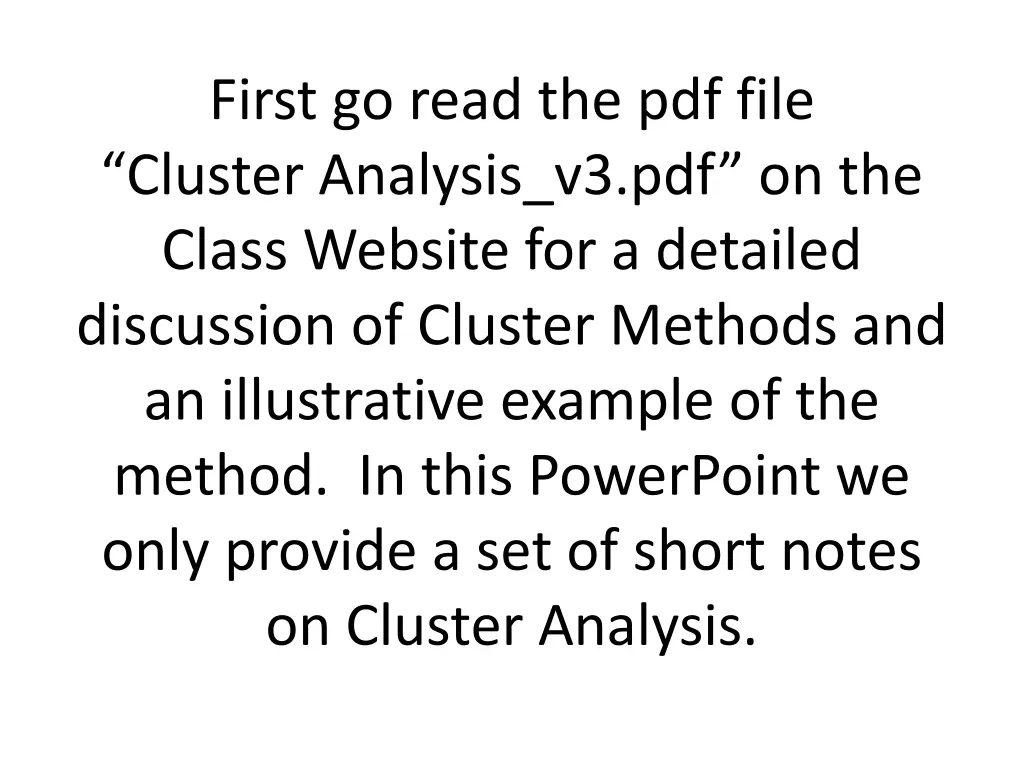 first go read the pdf file cluster analysis