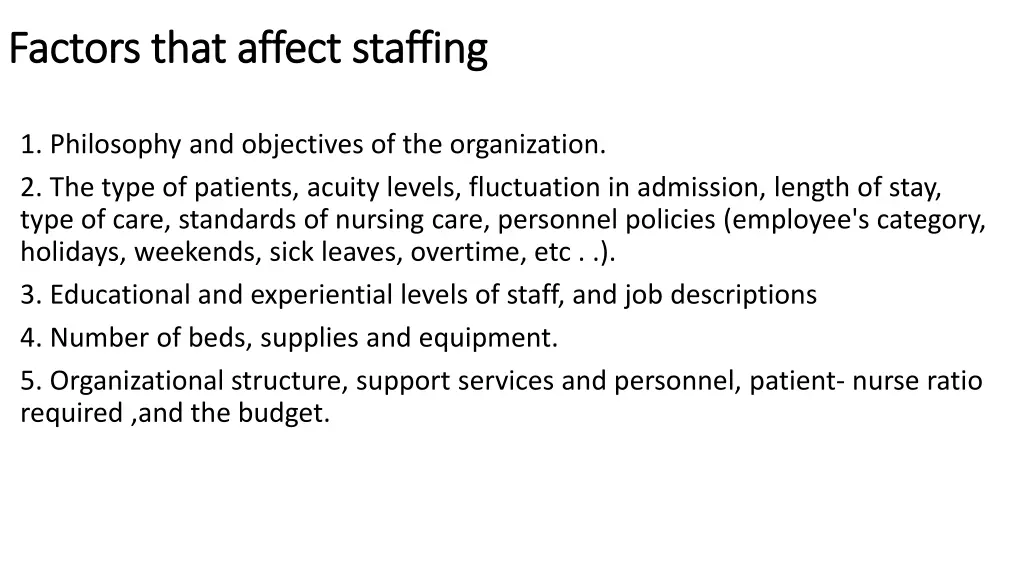 factors that affect factors that affect staffing