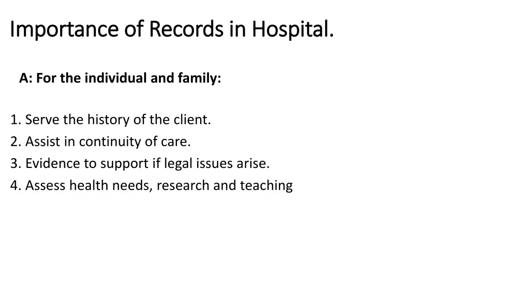 importance of records in hospital importance