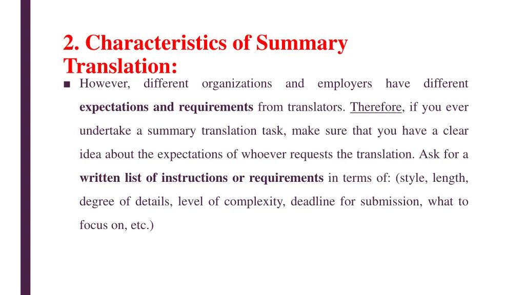 2 characteristics of summary translation however