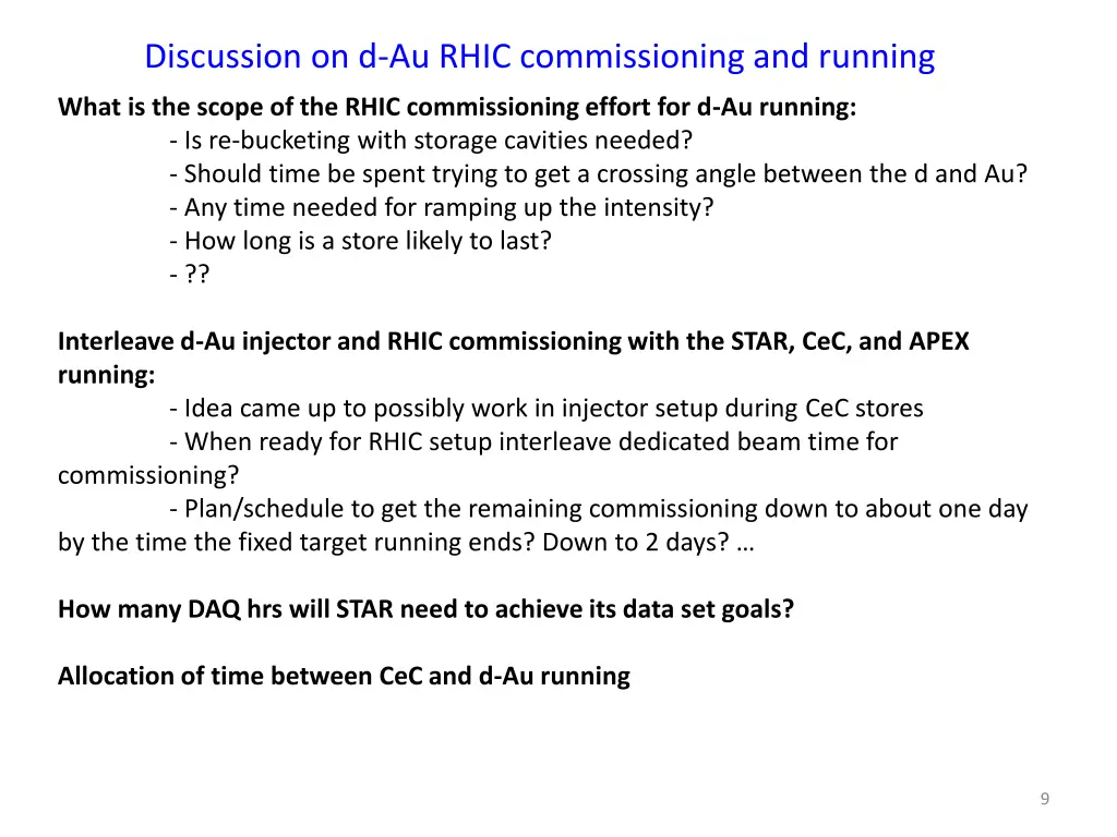 discussion on d au rhic commissioning and running